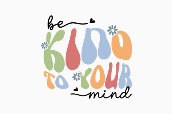 Be Kind to Your Retro Mental Health SVG Review