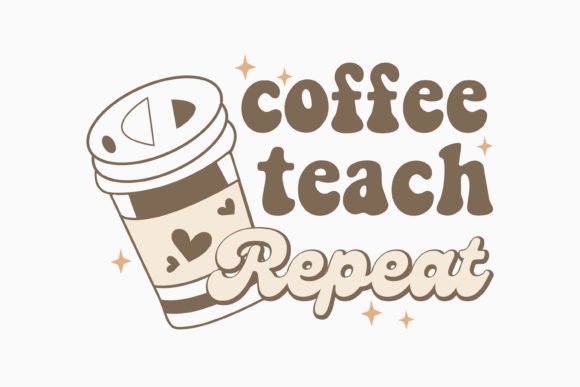 Coffee Teach Repeat Retro Coffee SVG Review
