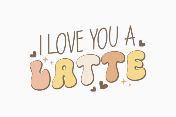 I Love You a Latte Retro Coffee SVG Review