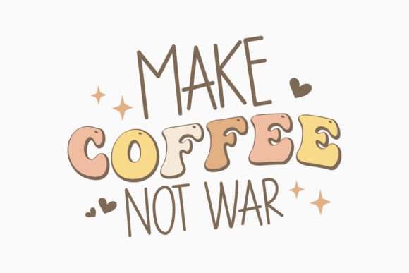 Make Coffee Not War Retro Coffee SVG Review