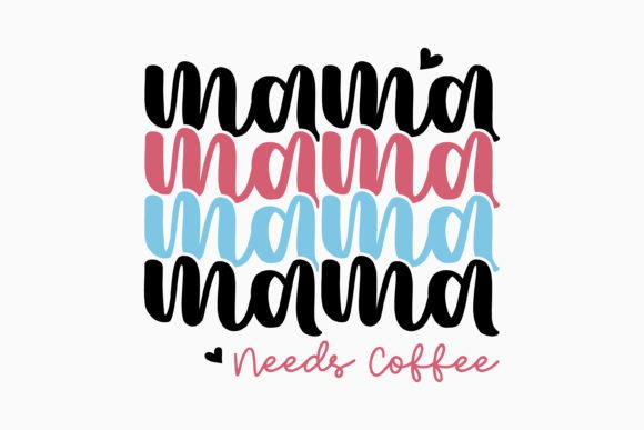 Mama Needs Coffee Retro Mothers Day SVG Review