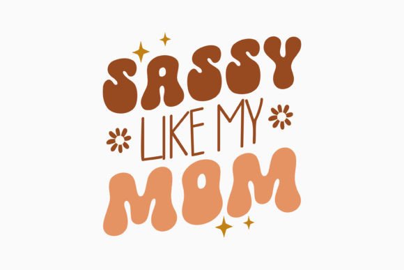 Retro Boho Baby Quotes SVG Sassy Like Review