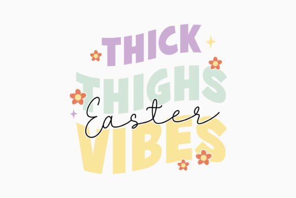 Retro Easter Quotes SVG Thick Thighs Review