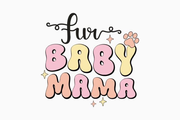 Retro Fur Baby Mama Dog Quote SVG Review