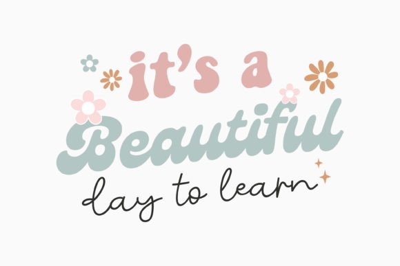 Retro Teacher Quote SVG It s a Beautiful