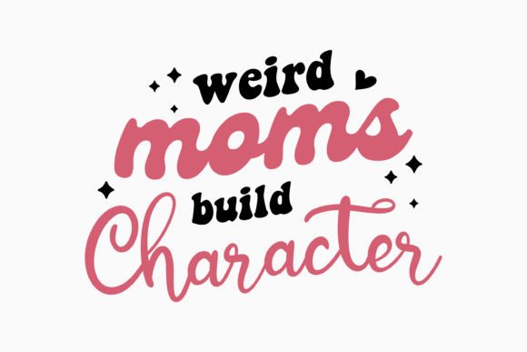 Weird Moms Build Retro Mothers Day SVG Review