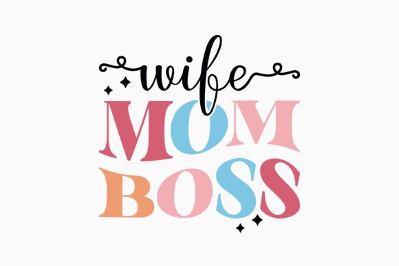 Wife Mom Boss Retro Mothers Day SVG Review